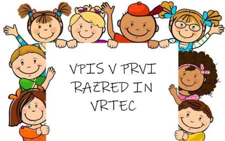 Vpis v prvi razred in vrtec